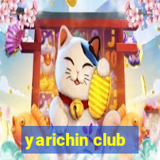 yarichin club